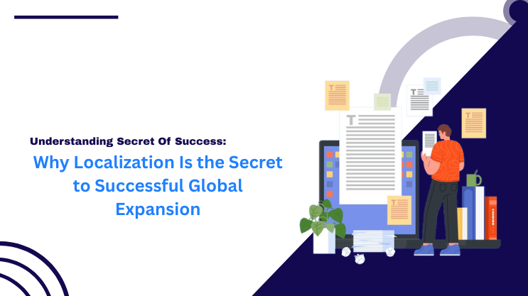 Why Localization Is the Secret to Successful Global Expansion