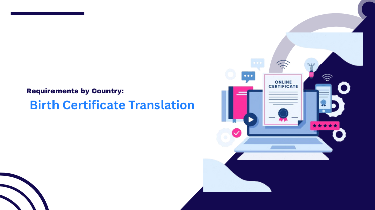 Birth Certificate Translation: Requirements by Country