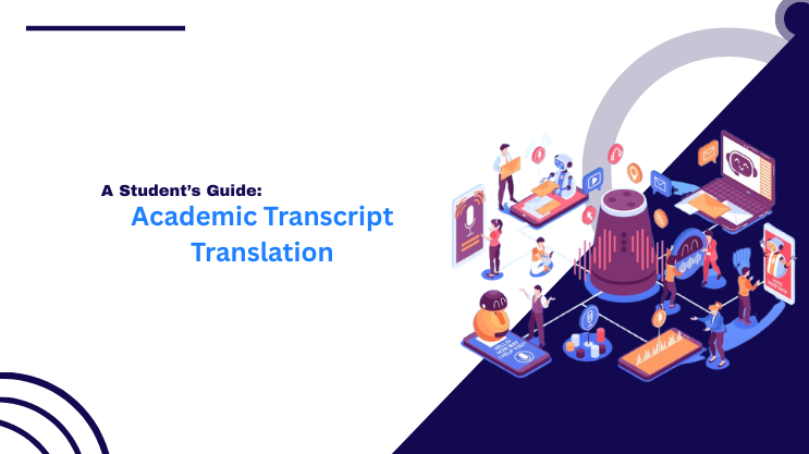 Academic Transcript Translation: A Student’s Guide