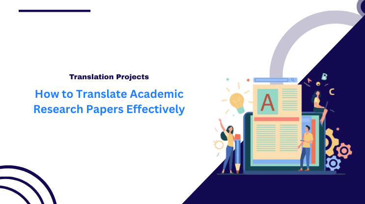 How to Translate Academic Research Papers Effectively