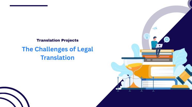 The Challenges of Legal Translation