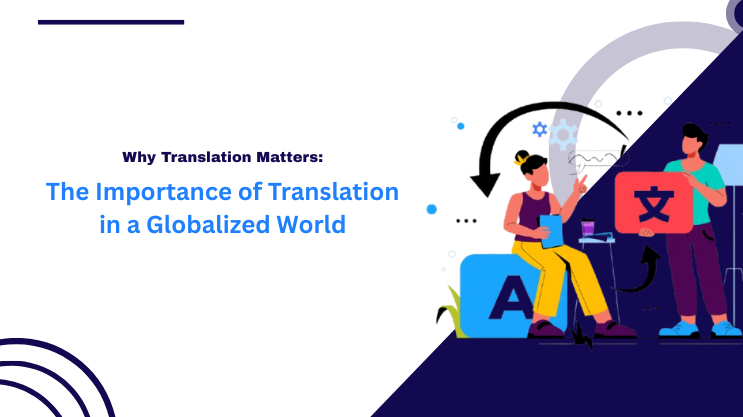 The Importance of Translation in a Globalized World