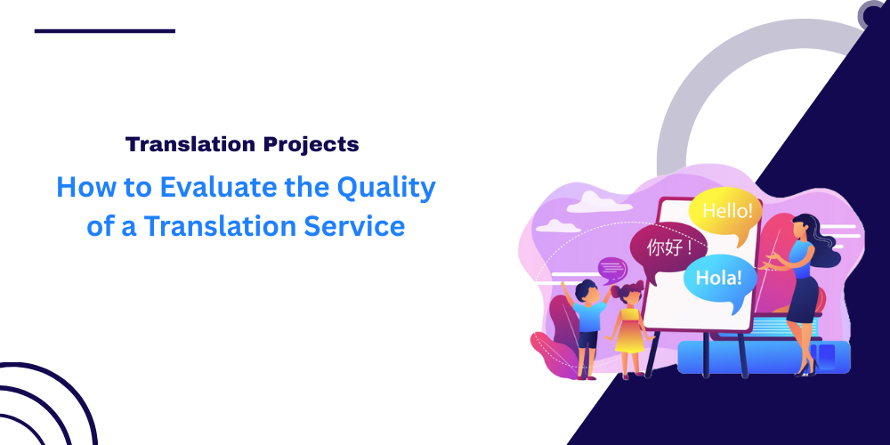 How to Evaluate the Quality of a Translation Service