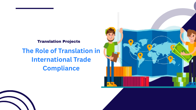 The Role of Translation in International Trade Compliance