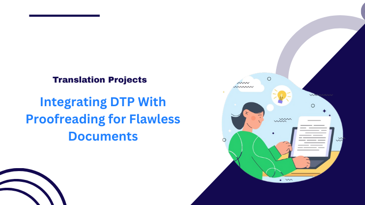 Integrating DTP With Proofreading for Flawless Documents