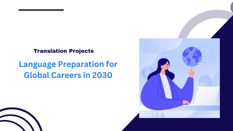 Language Preparation for Global Careers in 2030