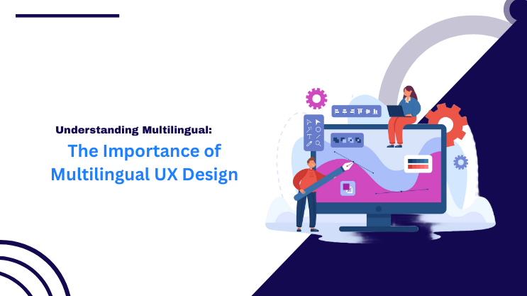 The Importance of Multilingual UX Design