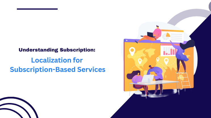 Localization for Subscription-Based Services