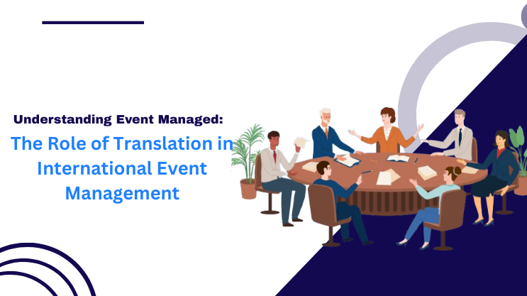 The Role of Translation in International Event Management