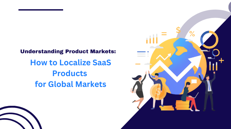 How to Localize SaaS Products for Global Markets