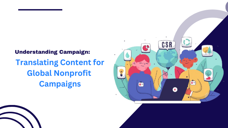 Translating Content for Global Nonprofit Campaigns: Reaching Hearts Across Borders