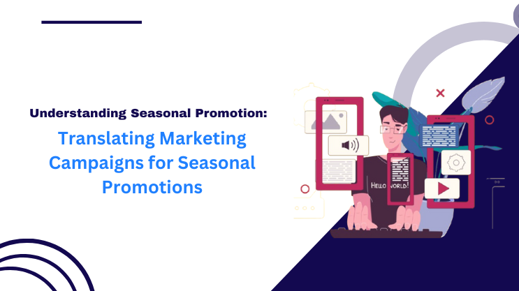 Translating Marketing Campaigns for Seasonal Promotions