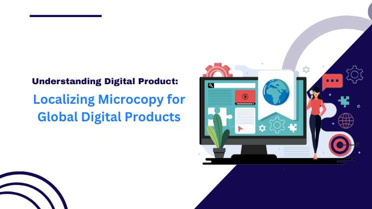 Localizing Microcopy for Global Digital Products