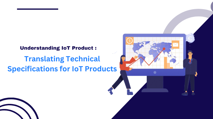 Translating Technical Specifications for IoT Products