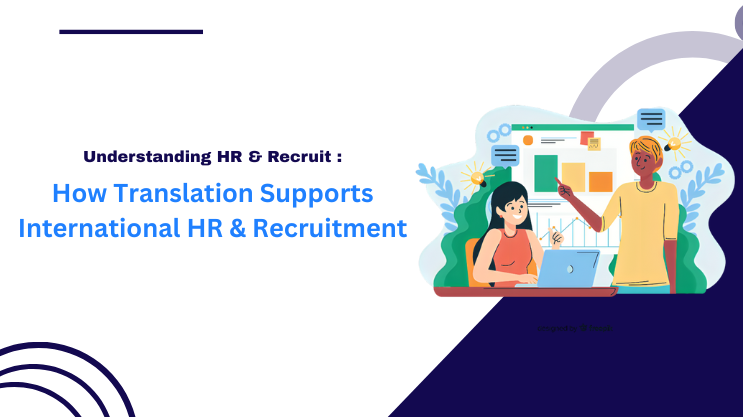 How Translation Supports International HR & Recruitment