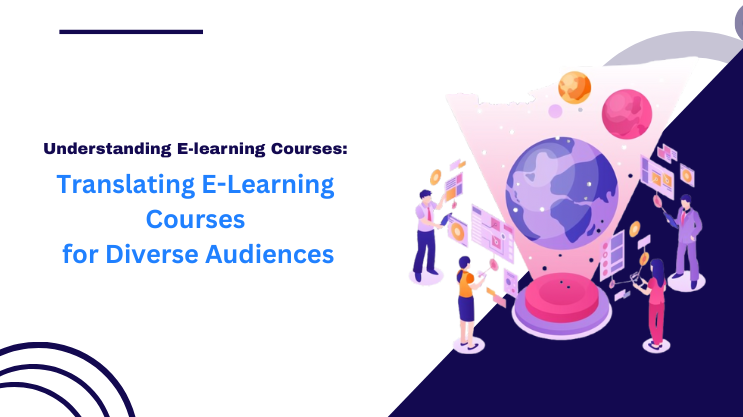 Translating E-Learning Courses for Diverse Audiences