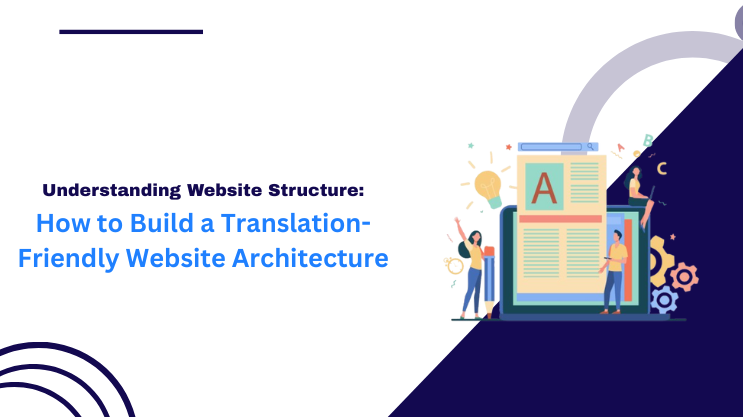 How to Build a Translation-Friendly Website Architecture