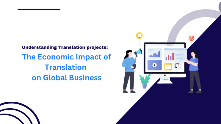 The Economic Impact of Translation on Global Business