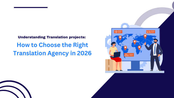 How to Choose the Right Translation Agency in 2026