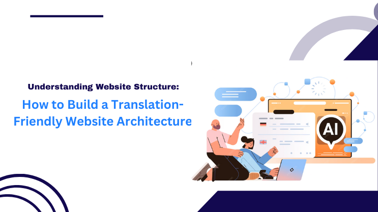 How to Build a Translation-Friendly Website Architecture