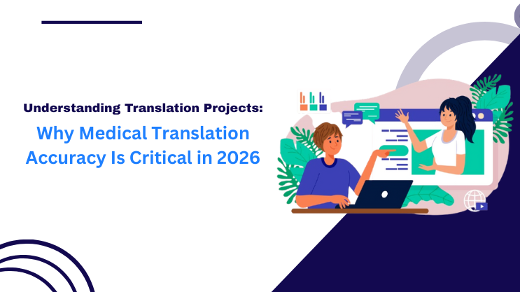 Why Medical Translation Accuracy Is Critical in 2026