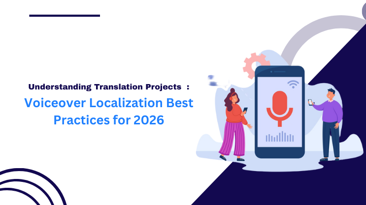 Voiceover Localization Best Practices for 2026