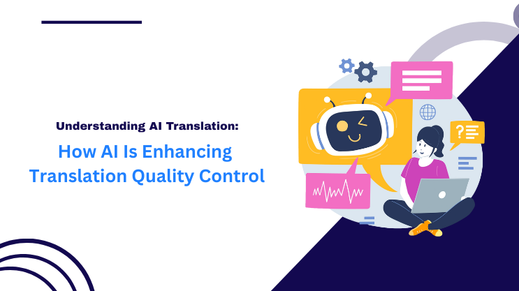 How AI Is Enhancing Translation Quality Control