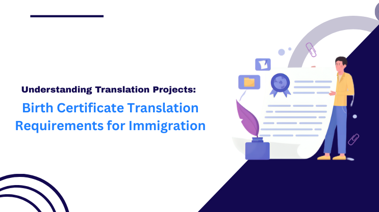 Birth Certificate Translation Requirements for Immigration