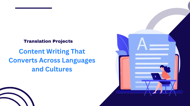 Content Writing That Converts Across Languages and Cultures