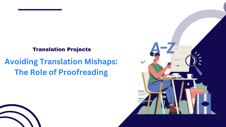 Avoiding Translation Mishaps: The Role of Proofreading