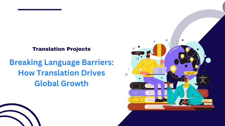 Breaking Language Barriers: How Translation Drives Global Growth