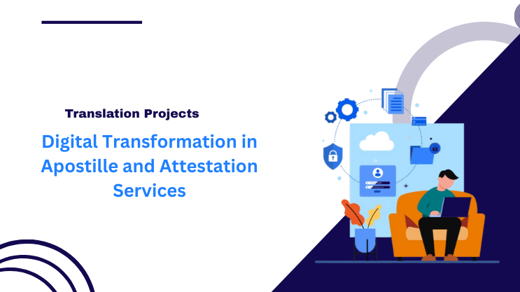 The Digital Transformation in Apostille and Attestation Services