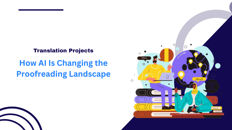 How AI Is Changing the Proofreading Landscape