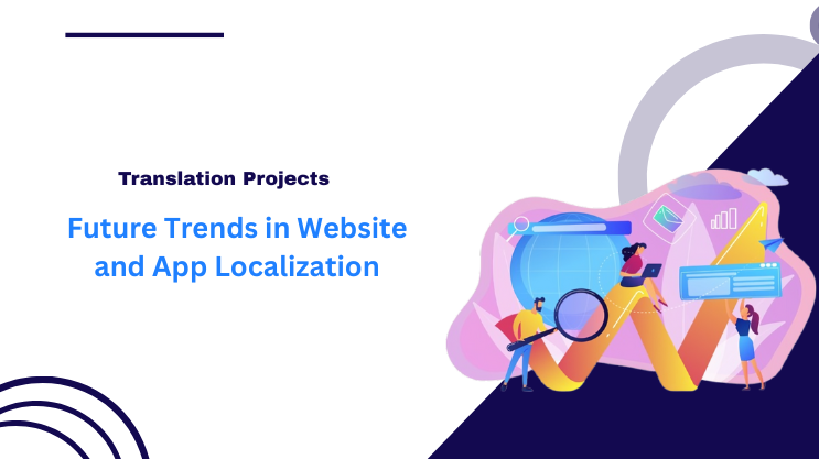Future Trends in Website and App Localization