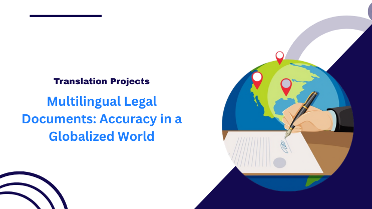 Multilingual Legal Documents: Accuracy in a Globalized World