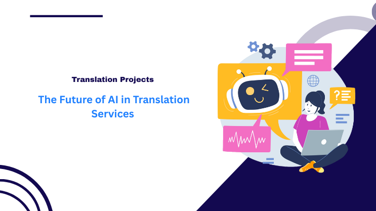 The Future of AI in Translation Services