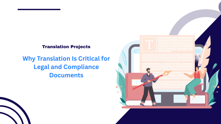 Why Translation Is Critical for Legal and Compliance Documents