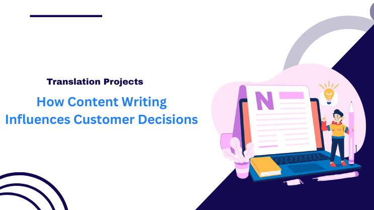 How Content Writing Influences Customer Decisions