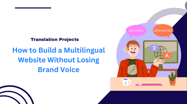 How to Build a Multilingual Website Without Losing Brand Voice