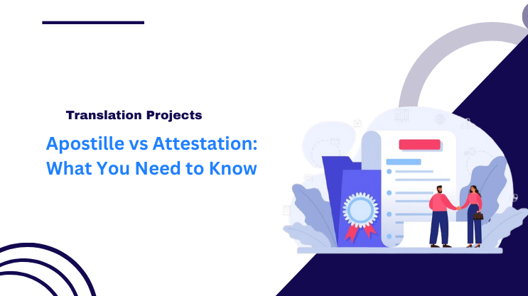 Apostille vs Attestation: What You Need to Know