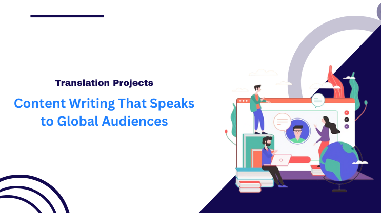 Content Writing That Speaks to Global Audiences