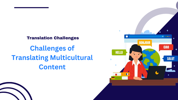Challenges of Translating Multicultural Content