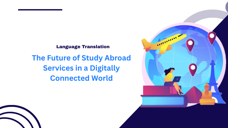 The Future of Study Abroad Services in a Digitally Connected World
