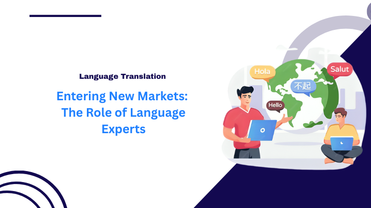 Entering New Markets: The Role of Language Experts