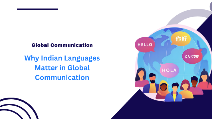 Why Indian Languages Matter in Global Communication