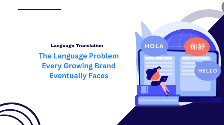 The Language Problem Every Growing Brand Eventually Faces