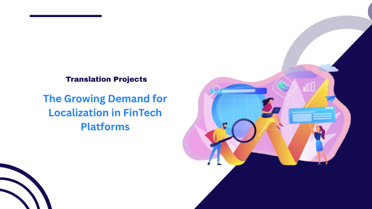The Growing Demand for Localization in FinTech Platforms