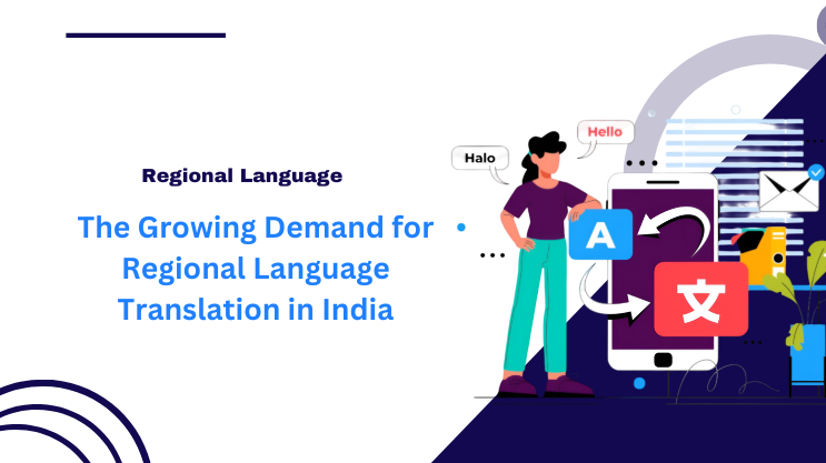 The Growing Demand for Regional Language Translation in India