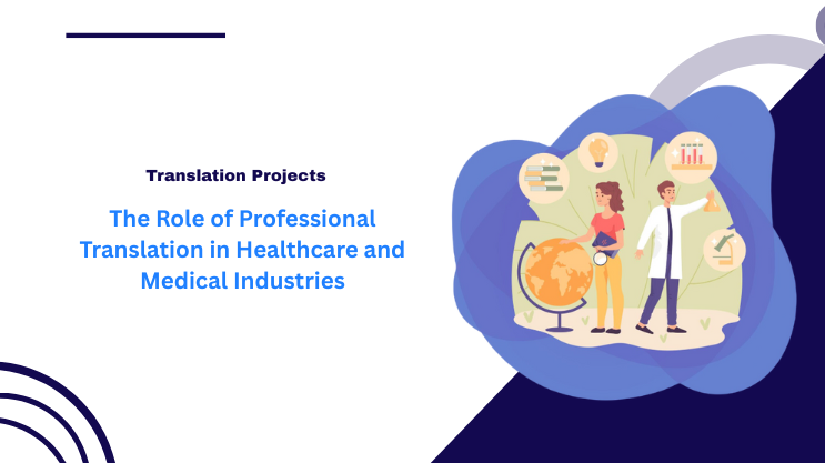 The Role of Professional Translation in Healthcare and Medical Industries