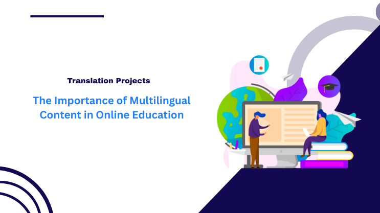 The Importance of Multilingual Content in Online Education